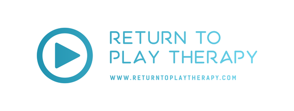 Return to Play Therapy