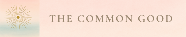 The Common Good